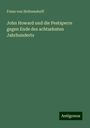 Franz Von Holtzendorff: John Howard und die Pestsperre gegen Ende des achtzehnten Jahrhunderts, Buch