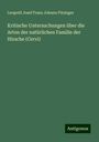 Leopold Josef Franz Johann Fitzinger: Kritische Untersuchungen über die Arten der natürlichen Familie der Hirsche (Cervi), Buch