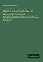 Hermann Senator: Handbuch der Krankheiten des Bewegungs-Apparates, Erkältungskrankheiten, Scrophulose, Diabetes, Buch