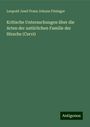 Leopold Josef Franz Johann Fitzinger: Kritische Untersuchungen über die Arten der natürlichen Familie der Hirsche (Cervi), Buch