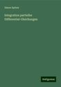 Simon Spitzer: Integration partieller Differential-Gleichungen, Buch