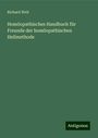 Richard Weil: Homöopathisches Handbuch für Freunde der homöopathischen Heilmethode, Buch