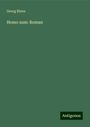 Georg Ebers: Homo sum: Roman, Buch