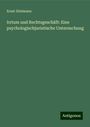 Ernst Zitelmann: Irrtum und Rechtsgeschäft: Eine psychologischjuristische Untersuchung, Buch