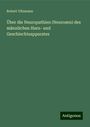 Robert Ultzmann: Über die Neuropathien (Neurosen) des männlichen Harn- und Geschlechtsapparates, Buch