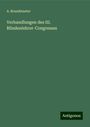 A. Brandstaeter: Verhandlungen des III. Blindenlehrer-Congresses, Buch