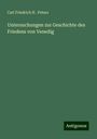 Carl Friedrich H . Peters: Untersuchungen zur Geschichte des Friedens von Venedig, Buch