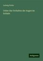 Ludwig Plotke: Ueber das Verhalten der Augen im Schlafe, Buch