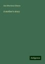 Ann Morrison Elmore: A mother's story, Buch