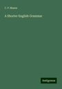 C. P. Mason: A Shorter English Grammar, Buch