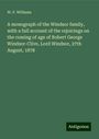 W. P. Williams: A monograph of the Windsor family, with a full account of the rejoicings on the coming of age of Robert George Windsor-Clive, Lord Windsor, 27th August, 1878, Buch