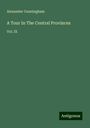 Alexander Cunningham: A Tour In The Central Provinces, Buch