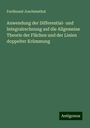 Ferdinand Joachimsthal: Anwendung der Differential- und Integralrechnung auf die Allgemeine Theorie der Flächen und der Linien doppelter Krümmung, Buch