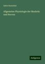 Isidor Rosenthal: Allgemeine Physiologie der Muskeln und Nerven, Buch