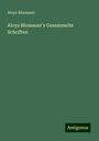 Aloys Blumauer: Aloys Blumauer's Gesammelte Schriften, Buch