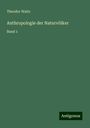 Theodor Waitz: Anthropologie der Naturvölker, Buch