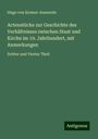 Hugo Von Kremer-Auenrode: Actenstücke zur Geschichte des Verhältnisses zwischen Staat und Kirche im 19. Jahrhundert, mit Anmerkungen, Buch