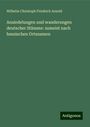 Wilhelm Christoph Friedrich Arnold: Ansiedelungen und wanderungen deutscher Stämme: zumeist nach hessischen Ortsnamen, Buch