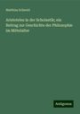 Matthias Schneid: Aristoteles in der Scholastik; ein Beitrag zur Geschichte der Philosophie im Mittelalter, Buch