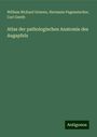 William Richard Gowers: Atlas der pathologischen Anatomie des Augapfels, Buch