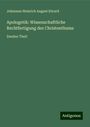 Johannes Heinrich August Ebrard: Apologetik: Wissenschaftliche Rechtfertigung des Christenthums, Buch