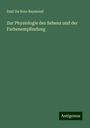 Emil Du Bois-Reymond: Zur Physiologie des Sehens und der Farbenempfindung, Buch