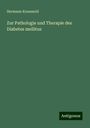 Hermann Kraussold: Zur Pathologie und Therapie des Diabetes mellitus, Buch