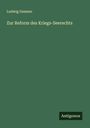 Ludwig Gessner: Zur Reform des Kriegs-Seerechts, Buch