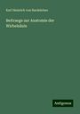 Karl Heinrich Von Bardeleben: Beitraege zur Anatomie der Wirbelsäule, Buch