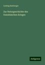 Ludwig Bamberger: Zur Naturgeschichte des französischen Krieges, Buch