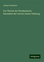 Justus Grassmann: Zur Theorie der Wendepuncte, besonders der Curven vierter Ordnung, Buch