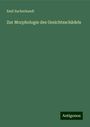 Emil Zuckerkandl: Zur Morphologie des Gesichtsschädels, Buch