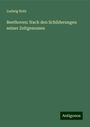 Ludwig Nohl: Beethoven: Nach den Schilderungen seiner Zeitgenossen, Buch