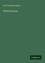 Karl Ferdinand Appun: British Guyana, Buch