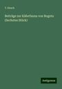 T. Kirsch: Beiträge zur Käferfauna von Bogota (Sechstes Stück), Buch