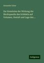 Alexander Ecker: Zur Kenntniss der Wirkung der Skoliopaedie des Schädels auf Volumen, Gestalt und Lage des ..., Buch