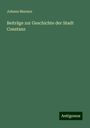 Johann Marmor: Beiträge zur Geschichte der Stadt Constanz, Buch