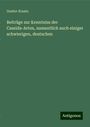 Gustav Kraatz: Beiträge zur Kenntniss der Cassida¿Arten, namentlich auch einiger schwierigen, deutschen, Buch