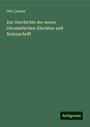 Otto Quantz: Zur Geschichte der neuen chromatischen Klaviatur und Notenschrift, Buch