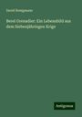 David Honigmann: Berel Grenadier: Ein Lebensbild aus dem Siebenjähringen Krige, Buch