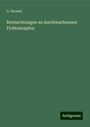 G. Stenzel: Beobachtungen an durchwachsenen Fichtenzapfen, Buch