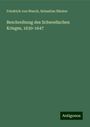 Friedrich Von Weech: Beschreibung des Schwedischen Krieges, 1630-1647, Buch