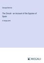 George Borrow: The Zincali - an Account of the Gypsies of Spain, Buch