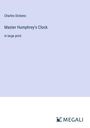 Charles Dickens: Master Humphrey's Clock, Buch