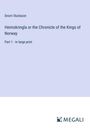 Snorri Sturlason: Heimskringla or the Chronicle of the Kings of Norway, Buch