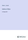 Edwin L. Arnold: Gulliver of Mars, Buch