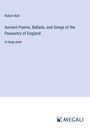 Robert Bell: Ancient Poems, Ballads, and Songs of the Peasantry of England, Buch