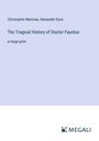 Christopher Marlowe: The Tragical History of Doctor Faustus, Buch