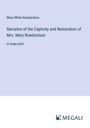 Mary White Rowlandson: Narrative of the Captivity and Restoration of Mrs. Mary Rowlandson, Buch
