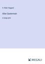 H. Rider Haggard: Allan Quatermain, Buch